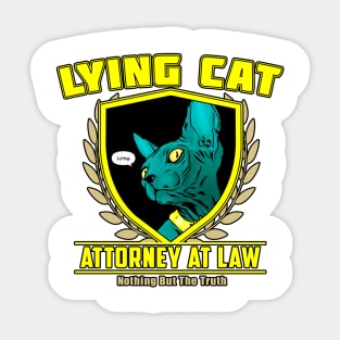 Lying Cat Attorney (Alt  Print) Sticker